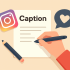 کپشن نویسی اینستاگرام